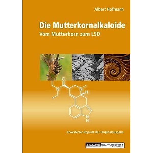 Die Mutterkornalkaloide, Albert Hofmann