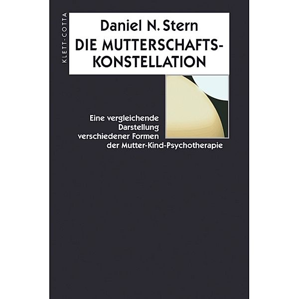 Die Mutterschaftskonstellation, Daniel N. Stern