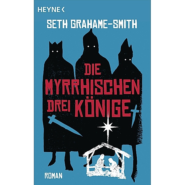 Die myrrhischen drei Könige, Seth Grahame-Smith