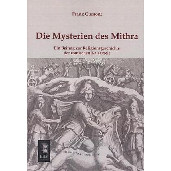 Die Mysterien des Mithra, Franz Cumont