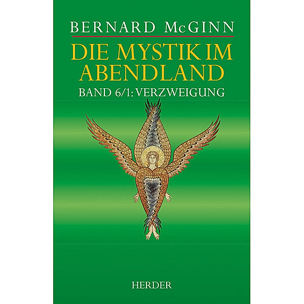 Die Mystik im Abendland.Bd.6/1, Bernard McGinn