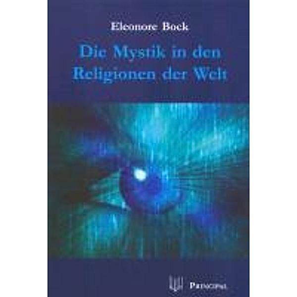 Die Mystik in den Religionen der Welt, Eleonore Bock