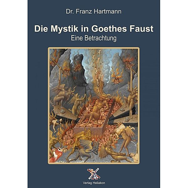 Die Mystik in Goethes Faust, Franz Hartmann