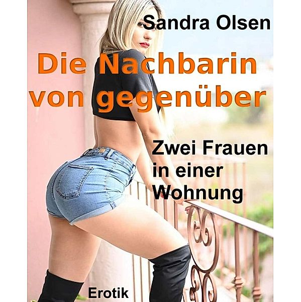 Die Nachbarin von gegenüber, Sandra Olsen