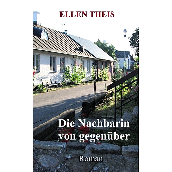 Die Nachbarin von gegenüber, Ellen Theis
