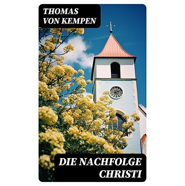 Die Nachfolge Christi, Thomas von Kempen