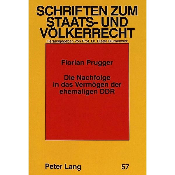 Die Nachfolge in das Vermögen der ehemaligen DDR, Florian Prugger