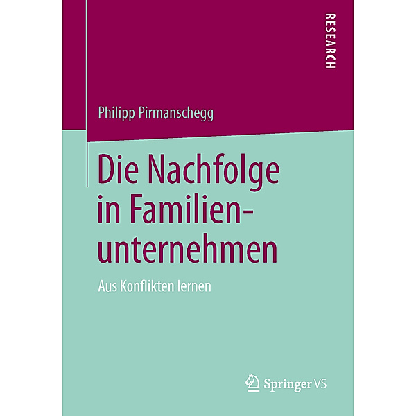 Die Nachfolge in Familienunternehmen, Philipp Pirmanschegg