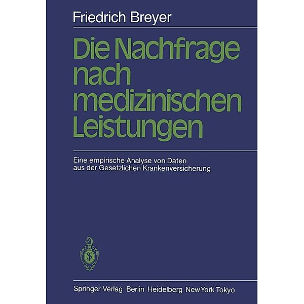 Die Nachfrage nach medizinischen Leistungen, F. Breyer