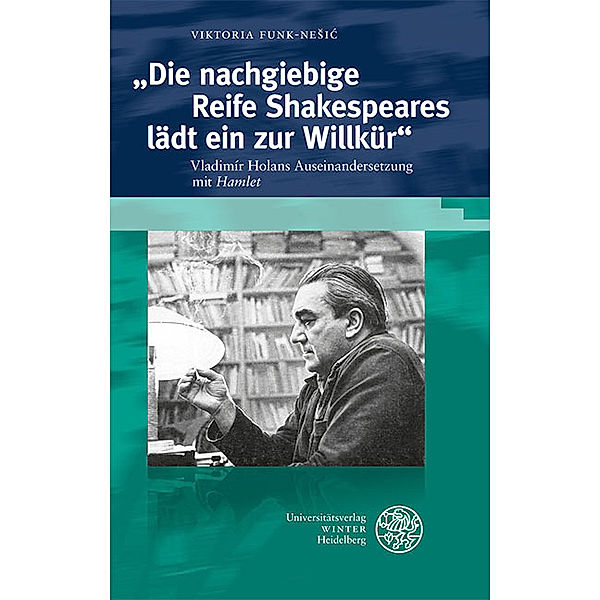 Die nachgiebige Reife Shakespeares lädt ein zur Willkür, Viktoria Funk-Nesic