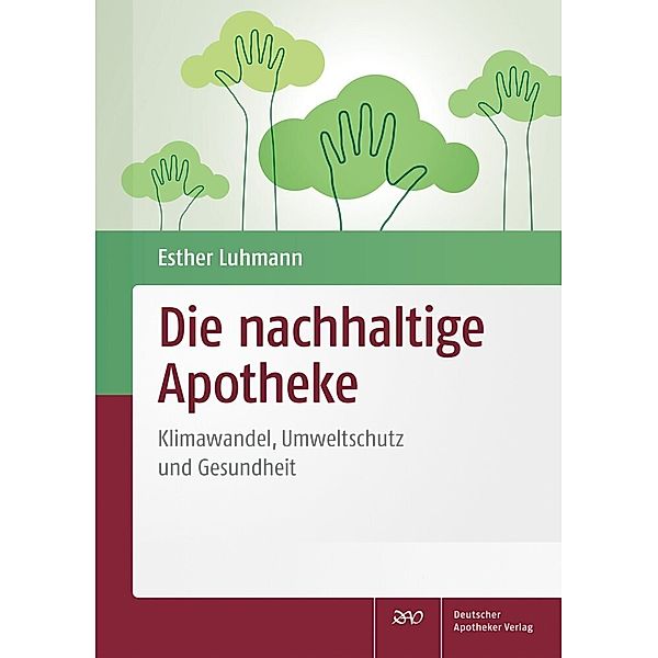 Die nachhaltige Apotheke, Björn Schittenhelm, Gabriele Renner