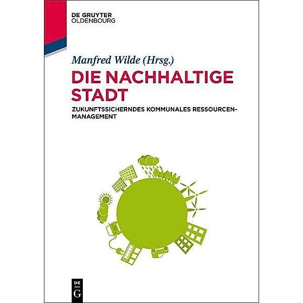 Die nachhaltige Stadt / Jahrbuch des Dokumentationsarchivs des österreichischen Widerstandes