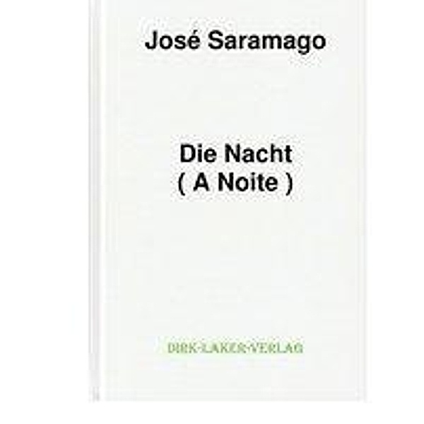 Die Nacht, José Saramago
