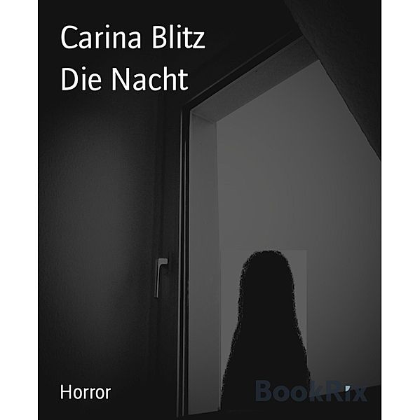 Die Nacht, Carina Blitz