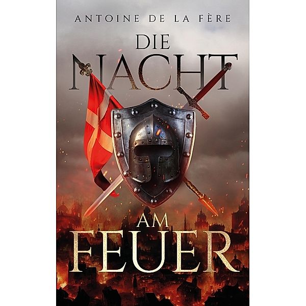 Die Nacht am Feuer, Antoine de la Fère