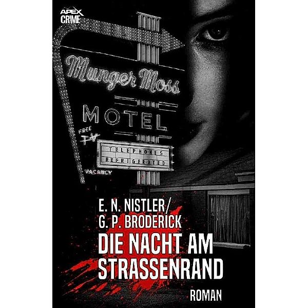 DIE NACHT AM STRASSENRAND, E. N. Nistler, G. P. Broderick