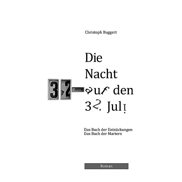 Die Nacht auf den 32. Juli, Christoph Buggert