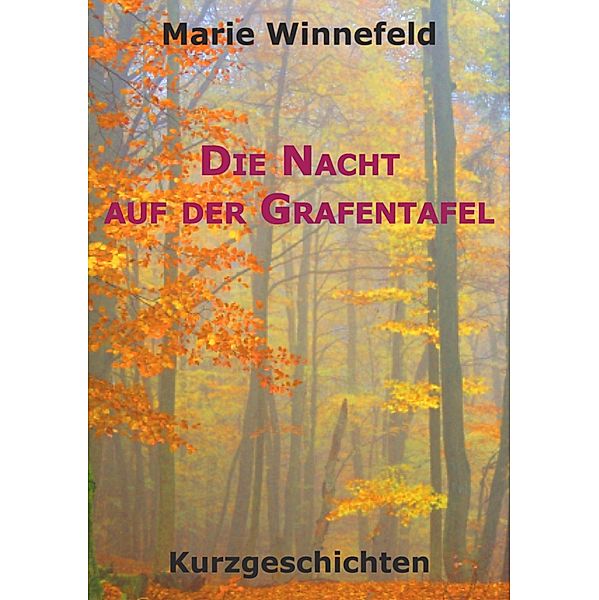 Die Nacht auf der Grafentafel, Marie Winnefeld