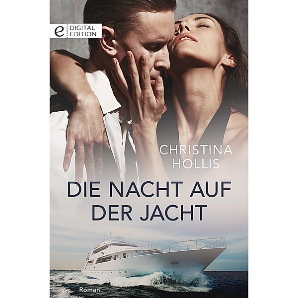 Die Nacht auf der Jacht, Christina Hollis