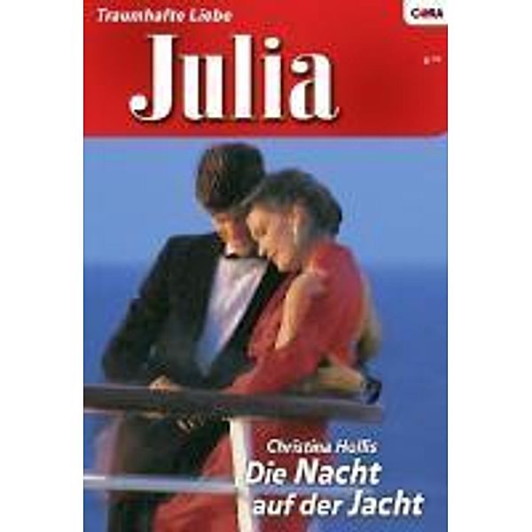 Die Nacht auf der Jacht / Julia Romane Bd.1804, Christina Hollis