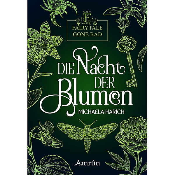 Die Nacht der Blumen / Fairytale gone Bad Bd.1, Michaela Harich