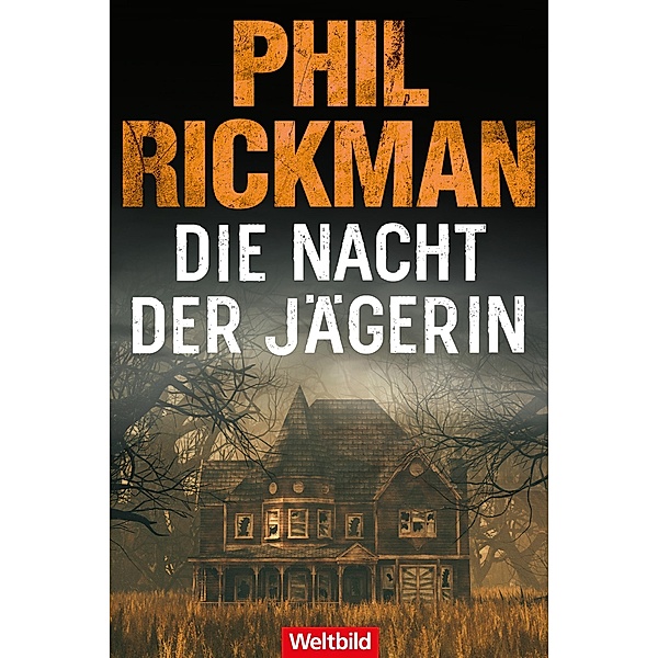 Die Nacht der Jägerin / Merrily-Watkins-Serie Bd.6, Phil Rickman