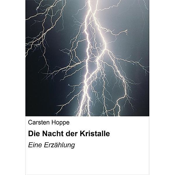 Die Nacht der Kristalle, Carsten Hoppe