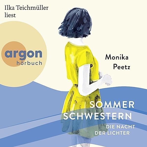 Die Nacht der Lichter - Die Sommerschwestern,1 Audio-CD, 1 MP3, Monika Peetz