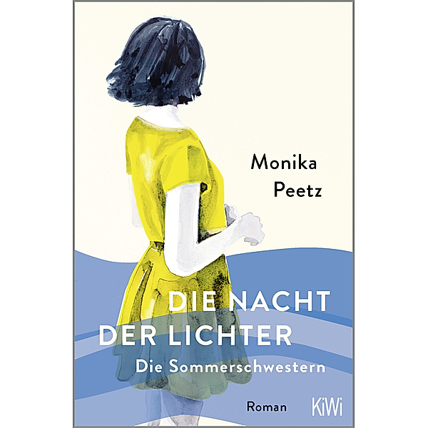 Die Nacht der Lichter / Die Sommerschwestern Bd.2, Monika Peetz