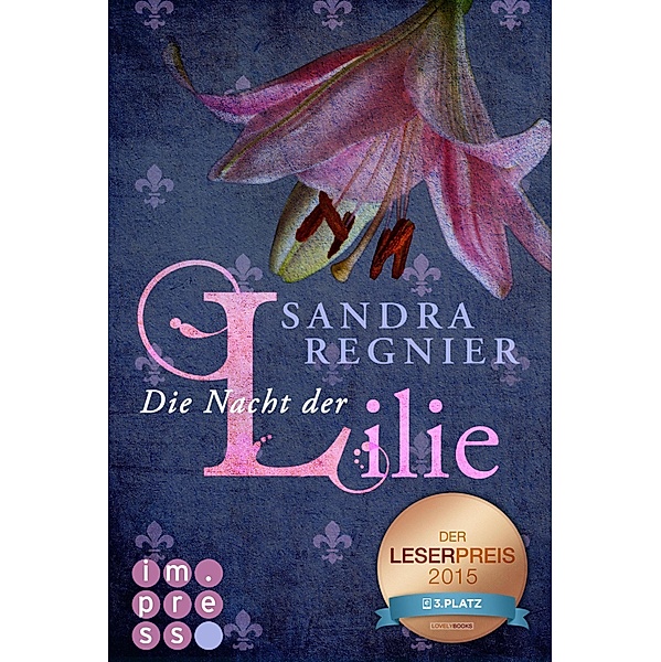 Die Nacht der Lilie / Lilien Bd.2, Sandra Regnier