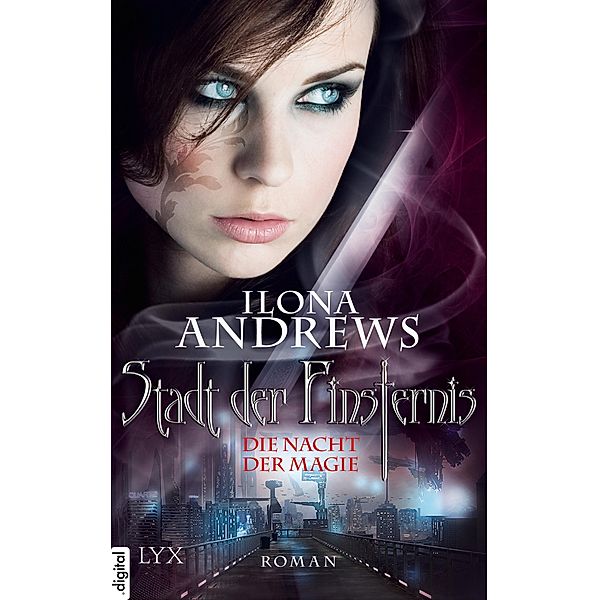 Die Nacht der Magie / Stadt der Finsternis Bd.1, Ilona Andrews