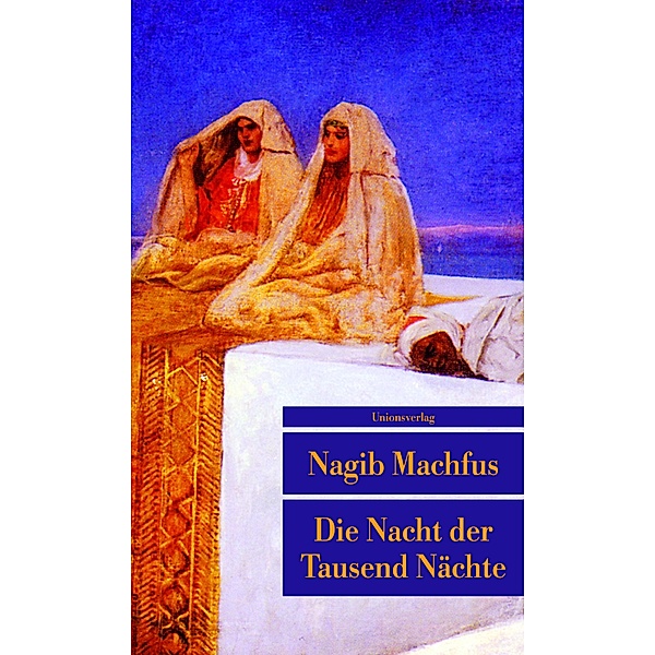 Die Nacht der Tausend Nächte, Nagib Machfus