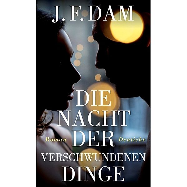 Die Nacht der verschwundenen Dinge, J. F. Dam