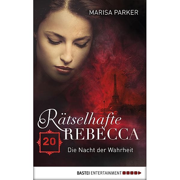 Die Nacht der Wahrheit / Rätselhafte Rebecca Bd.20, Marisa Parker