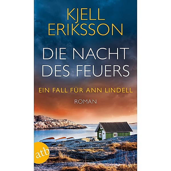 Die Nacht des Feuers / Ann Lindell Bd.8, Kjell Eriksson