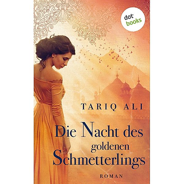 Die Nacht des goldenen Schmetterlings, Tariq Ali