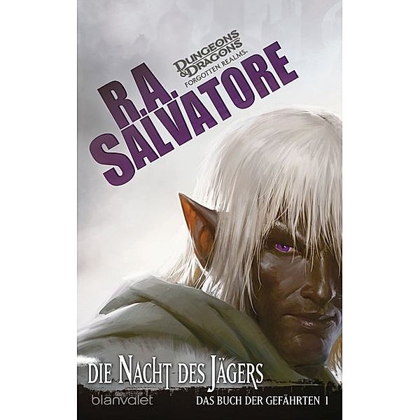 Die Nacht des Jägers / Das Buch der Gefährten Bd.1, R.A. Salvatore