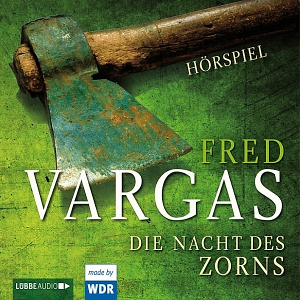 Die Nacht des Zorns - Hörspiel des WDR, Fred Vargas