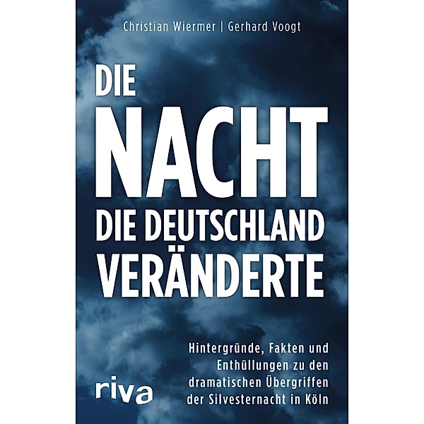 Die Nacht, die Deutschland veränderte, Gerhard Voogt, Christian Wiermer