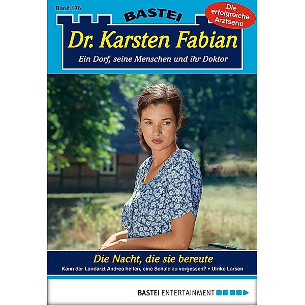 Die Nacht, die sie bereute / Dr. Karsten Fabian Bd.176, Ulrike Larsen