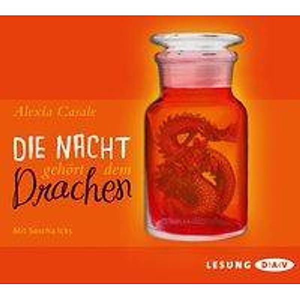 Die Nacht gehört dem Drachen, 4 Audio-CDs, Alexia Casale