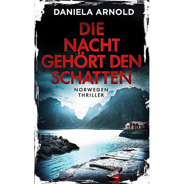 Die Nacht gehört den Schatten, Daniela Arnold