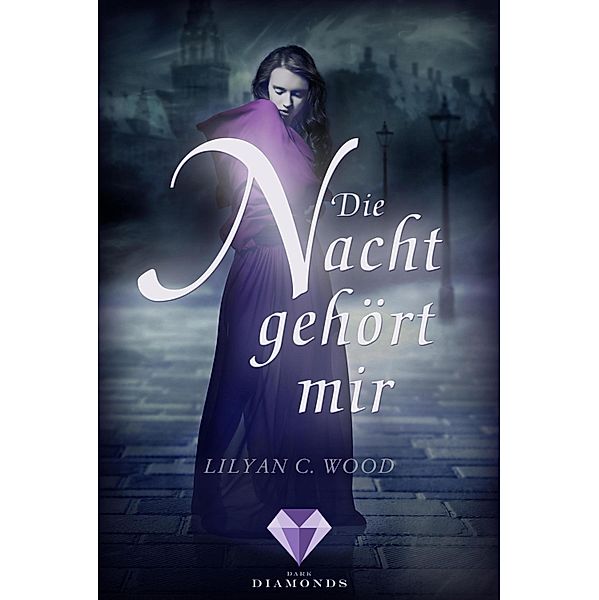 Die Nacht gehört mir, Lilyan C. Wood