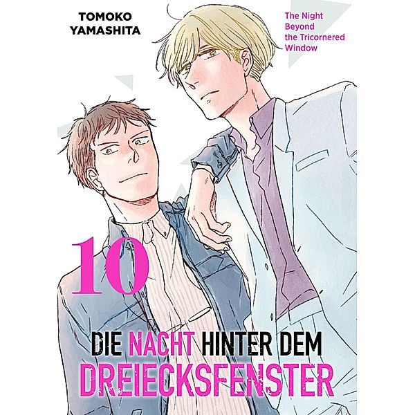 Die Nacht hinter dem Dreiecksfenster, Band 10 - The Night Beyond The Tricornered Window / Die Nacht hinter dem Dreiecksfenster Bd.10, Tomoko Yamashita