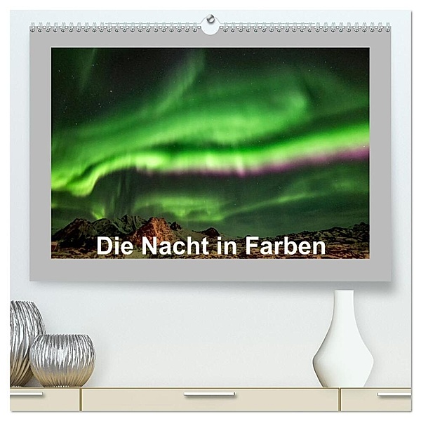 Die Nacht in Farben (hochwertiger Premium Wandkalender 2024 DIN A2 quer), Kunstdruck in Hochglanz, Änne Käfer-Naumann