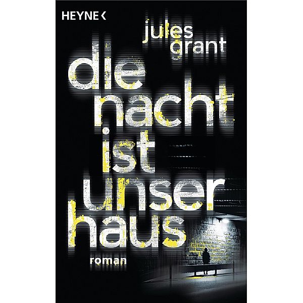 Die Nacht ist unser Haus, Jules Grant