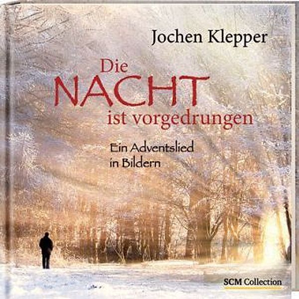 Die Nacht ist vorgedrungen, Jochen Klepper