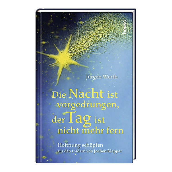 Die Nacht ist vorgedrungen, der Tag ist nicht mehr fern, Jürgen Werth