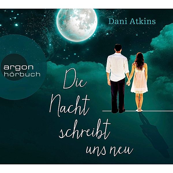 Die Nacht schreibt uns neu, 6 Audio-CDs, Dani Atkins