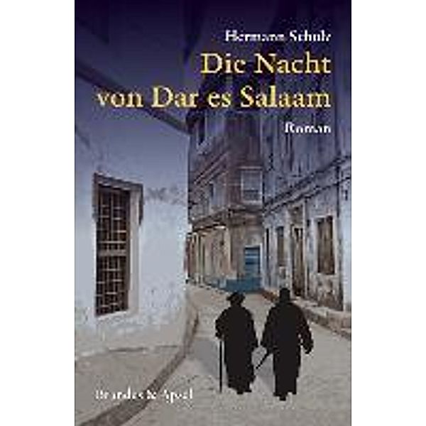 Die Nacht von Dar es Salaam, Hermann Schulz